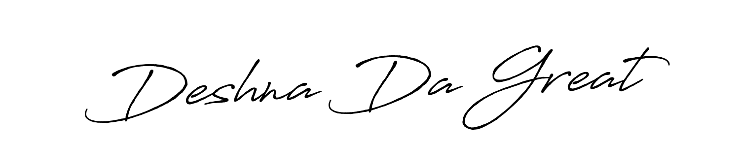 Design your own signature with our free online signature maker. With this signature software, you can create a handwritten (Antro_Vectra_Bolder) signature for name Deshna Da Great. Deshna Da Great signature style 7 images and pictures png
