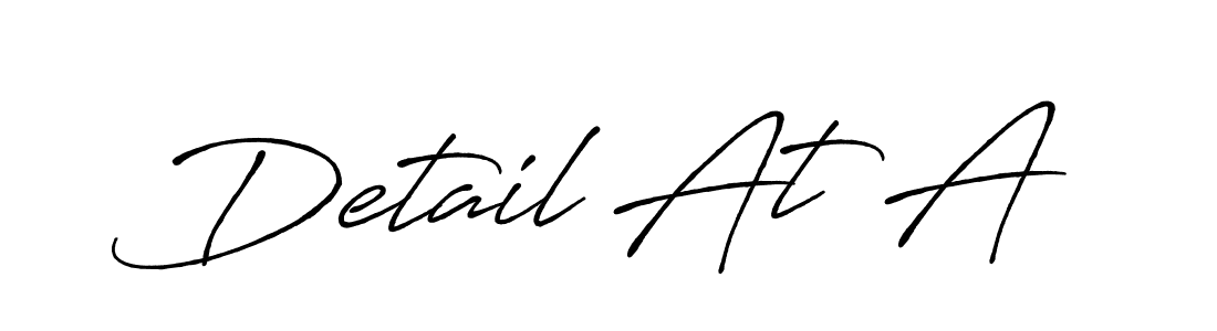 Design your own signature with our free online signature maker. With this signature software, you can create a handwritten (Antro_Vectra_Bolder) signature for name Detail At A. Detail At A signature style 7 images and pictures png