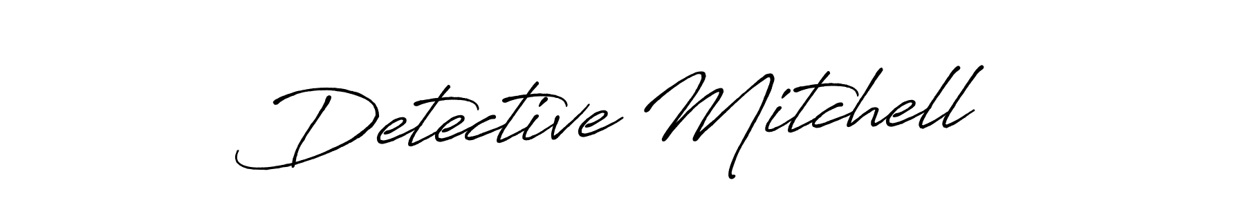 Make a beautiful signature design for name Detective Mitchell. With this signature (Antro_Vectra_Bolder) style, you can create a handwritten signature for free. Detective Mitchell signature style 7 images and pictures png