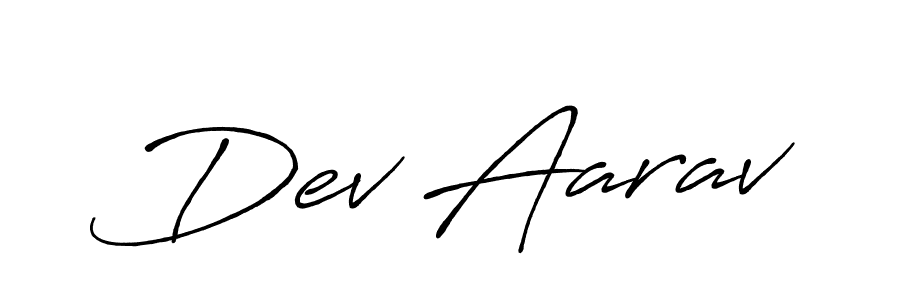 You should practise on your own different ways (Antro_Vectra_Bolder) to write your name (Dev Aarav) in signature. don't let someone else do it for you. Dev Aarav signature style 7 images and pictures png