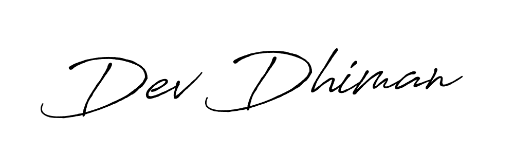 You should practise on your own different ways (Antro_Vectra_Bolder) to write your name (Dev Dhiman) in signature. don't let someone else do it for you. Dev Dhiman signature style 7 images and pictures png