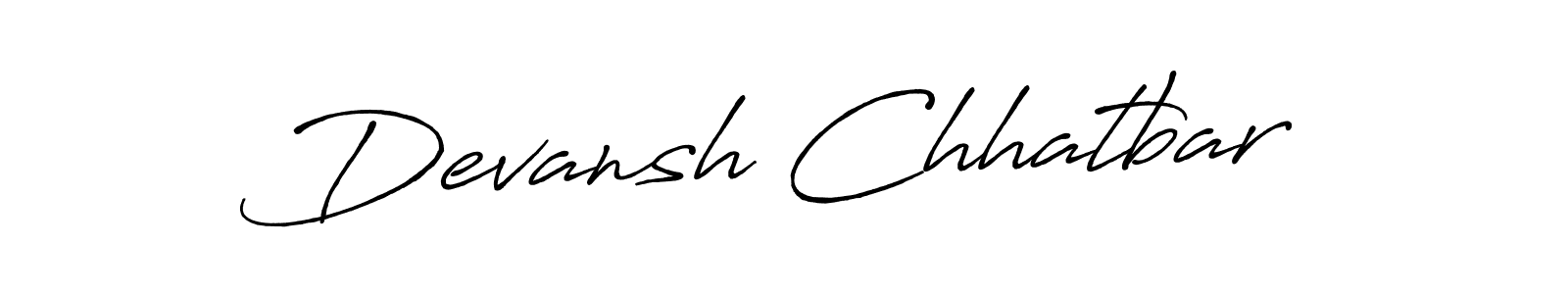 You should practise on your own different ways (Antro_Vectra_Bolder) to write your name (Devansh Chhatbar) in signature. don't let someone else do it for you. Devansh Chhatbar signature style 7 images and pictures png
