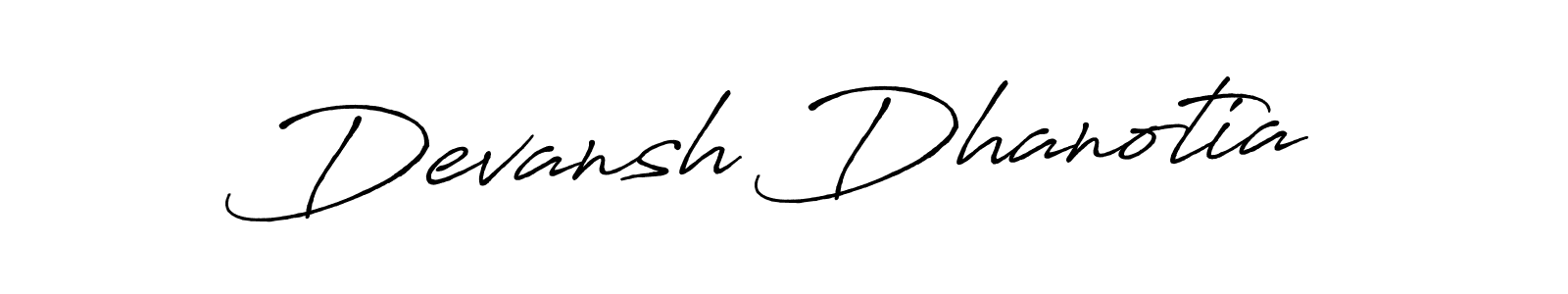 Make a short Devansh Dhanotia signature style. Manage your documents anywhere anytime using Antro_Vectra_Bolder. Create and add eSignatures, submit forms, share and send files easily. Devansh Dhanotia signature style 7 images and pictures png