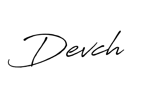 Make a beautiful signature design for name Devch. With this signature (Antro_Vectra_Bolder) style, you can create a handwritten signature for free. Devch signature style 7 images and pictures png