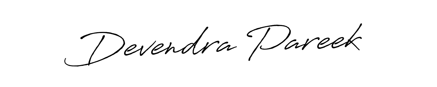 Once you've used our free online signature maker to create your best signature Antro_Vectra_Bolder style, it's time to enjoy all of the benefits that Devendra Pareek name signing documents. Devendra Pareek signature style 7 images and pictures png