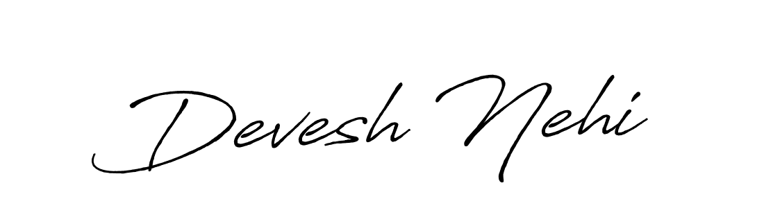 Design your own signature with our free online signature maker. With this signature software, you can create a handwritten (Antro_Vectra_Bolder) signature for name Devesh Nehi. Devesh Nehi signature style 7 images and pictures png