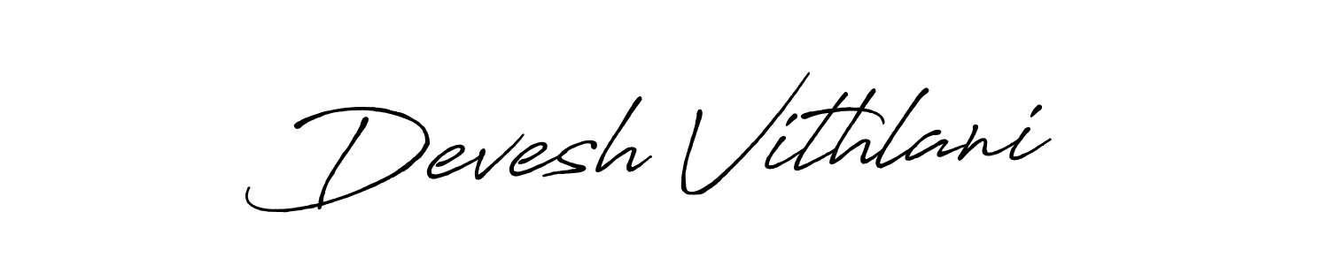 Create a beautiful signature design for name Devesh Vithlani. With this signature (Antro_Vectra_Bolder) fonts, you can make a handwritten signature for free. Devesh Vithlani signature style 7 images and pictures png