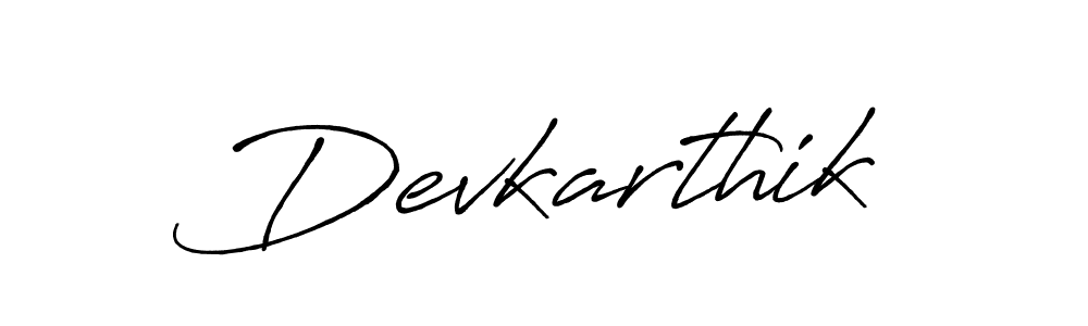 You should practise on your own different ways (Antro_Vectra_Bolder) to write your name (Devkarthik) in signature. don't let someone else do it for you. Devkarthik signature style 7 images and pictures png