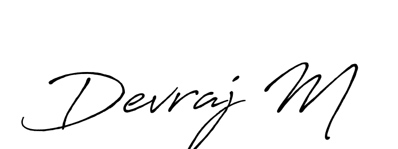 You should practise on your own different ways (Antro_Vectra_Bolder) to write your name (Devraj M) in signature. don't let someone else do it for you. Devraj M signature style 7 images and pictures png