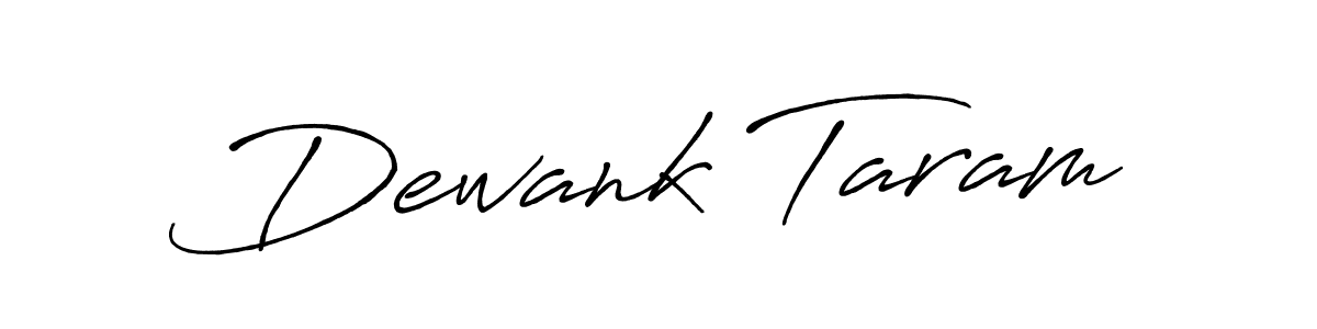 Make a beautiful signature design for name Dewank Taram. Use this online signature maker to create a handwritten signature for free. Dewank Taram signature style 7 images and pictures png