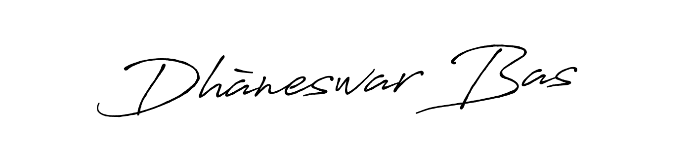 Dhàneswar Bas stylish signature style. Best Handwritten Sign (Antro_Vectra_Bolder) for my name. Handwritten Signature Collection Ideas for my name Dhàneswar Bas. Dhàneswar Bas signature style 7 images and pictures png