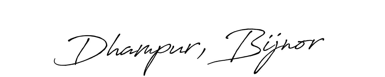 Use a signature maker to create a handwritten signature online. With this signature software, you can design (Antro_Vectra_Bolder) your own signature for name Dhampur, Bijnor. Dhampur, Bijnor signature style 7 images and pictures png