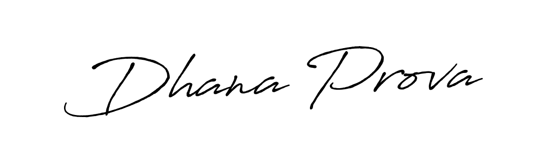 Create a beautiful signature design for name Dhana Prova. With this signature (Antro_Vectra_Bolder) fonts, you can make a handwritten signature for free. Dhana Prova signature style 7 images and pictures png