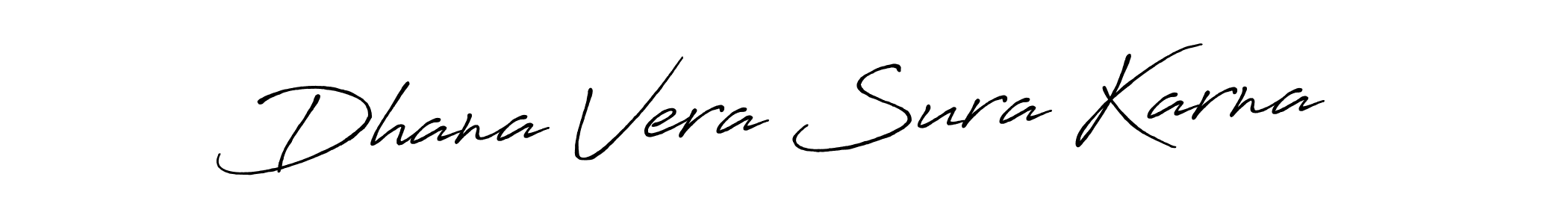 Use a signature maker to create a handwritten signature online. With this signature software, you can design (Antro_Vectra_Bolder) your own signature for name Dhana Vera Sura Karna. Dhana Vera Sura Karna signature style 7 images and pictures png