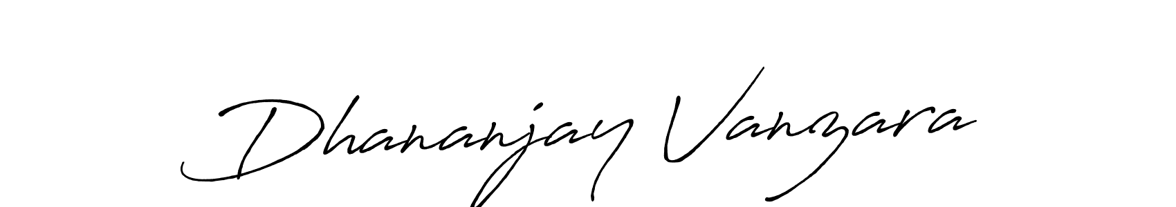 Create a beautiful signature design for name Dhananjay Vanzara. With this signature (Antro_Vectra_Bolder) fonts, you can make a handwritten signature for free. Dhananjay Vanzara signature style 7 images and pictures png