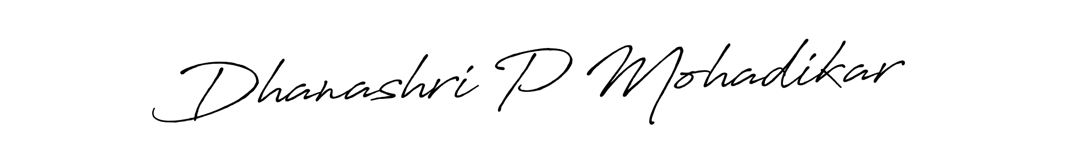 Also we have Dhanashri P Mohadikar name is the best signature style. Create professional handwritten signature collection using Antro_Vectra_Bolder autograph style. Dhanashri P Mohadikar signature style 7 images and pictures png