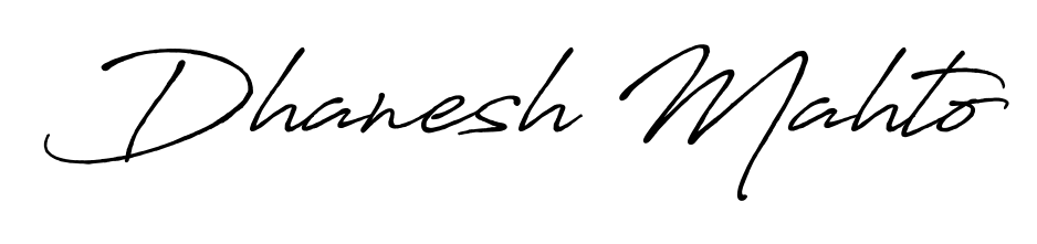 The Antro_Vectra_Bolder signature style provides a bold statement for name Dhanesh Mahto. Designed for business owners, executives, and leaders. Dhanesh Mahto signature style 7 images and pictures png