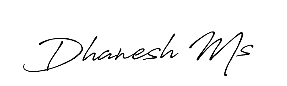 Make a beautiful signature design for name Dhanesh Ms. With this signature (Antro_Vectra_Bolder) style, you can create a handwritten signature for free. Dhanesh Ms signature style 7 images and pictures png