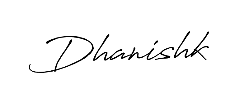 Make a short Dhanishk signature style. Manage your documents anywhere anytime using Antro_Vectra_Bolder. Create and add eSignatures, submit forms, share and send files easily. Dhanishk signature style 7 images and pictures png