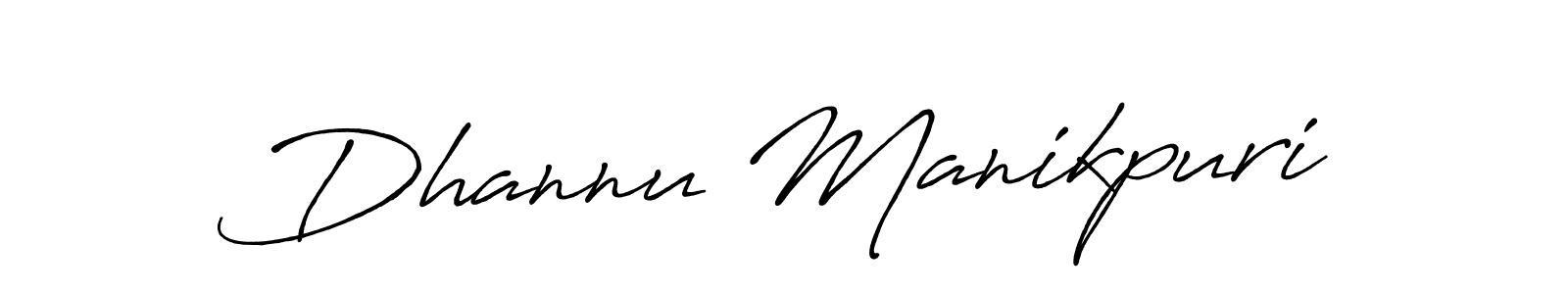 How to make Dhannu Manikpuri signature? Antro_Vectra_Bolder is a professional autograph style. Create handwritten signature for Dhannu Manikpuri name. Dhannu Manikpuri signature style 7 images and pictures png