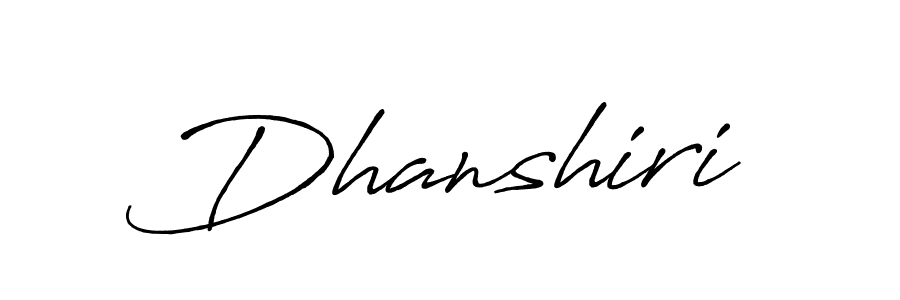 How to make Dhanshiri signature? Antro_Vectra_Bolder is a professional autograph style. Create handwritten signature for Dhanshiri name. Dhanshiri signature style 7 images and pictures png