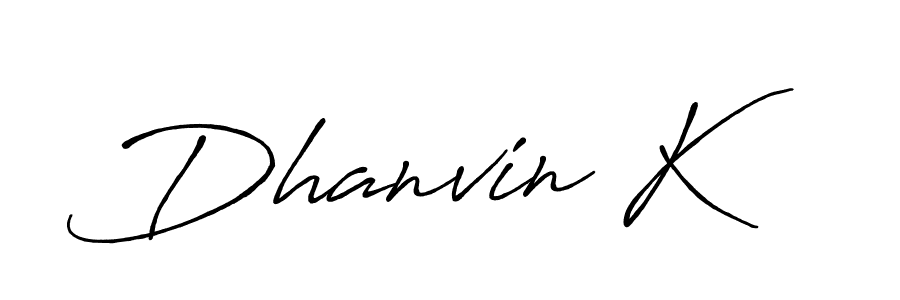 Make a short Dhanvin K signature style. Manage your documents anywhere anytime using Antro_Vectra_Bolder. Create and add eSignatures, submit forms, share and send files easily. Dhanvin K signature style 7 images and pictures png