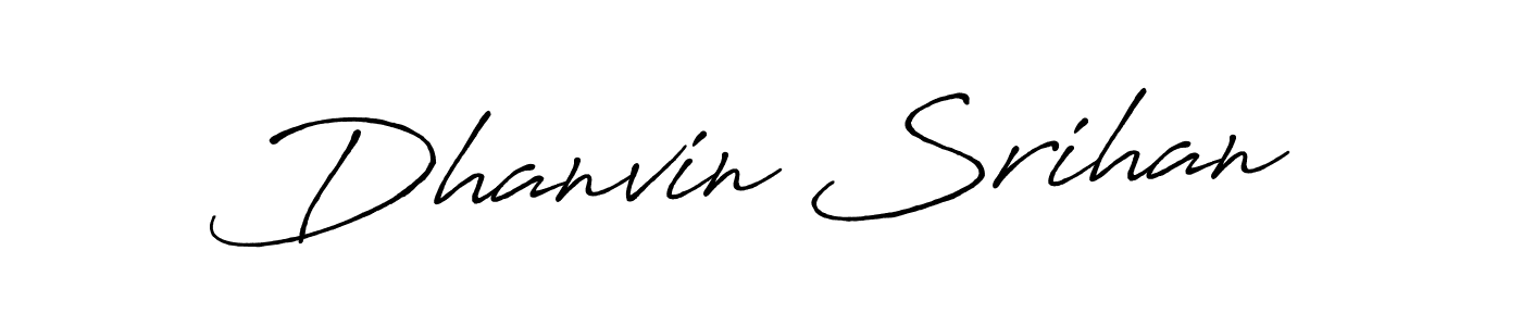 Make a beautiful signature design for name Dhanvin Srihan. With this signature (Antro_Vectra_Bolder) style, you can create a handwritten signature for free. Dhanvin Srihan signature style 7 images and pictures png