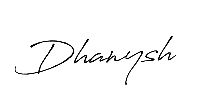 Make a beautiful signature design for name Dhanysh. With this signature (Antro_Vectra_Bolder) style, you can create a handwritten signature for free. Dhanysh signature style 7 images and pictures png