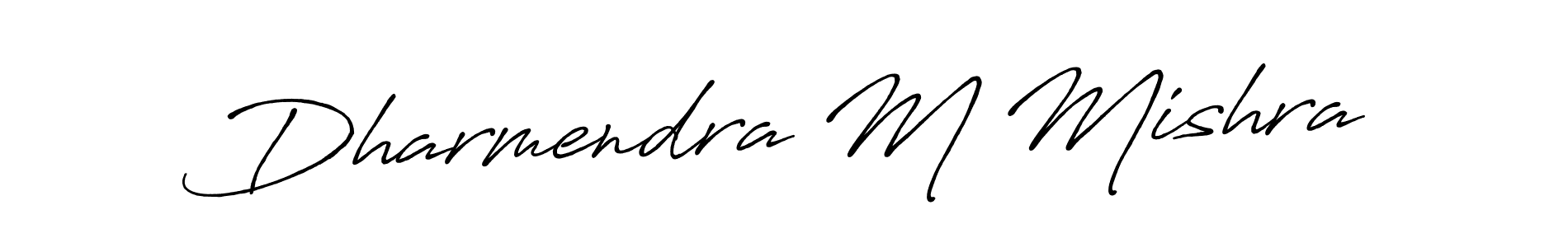 Make a short Dharmendra M Mishra signature style. Manage your documents anywhere anytime using Antro_Vectra_Bolder. Create and add eSignatures, submit forms, share and send files easily. Dharmendra M Mishra signature style 7 images and pictures png