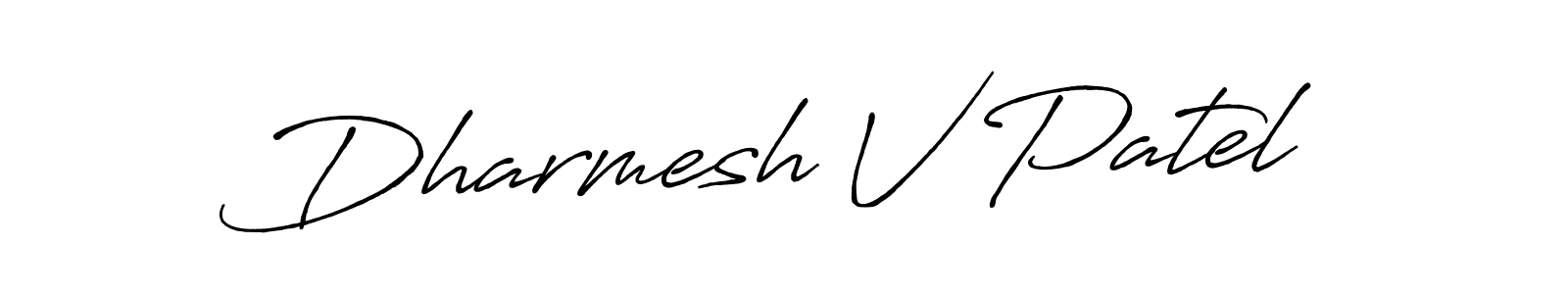 You should practise on your own different ways (Antro_Vectra_Bolder) to write your name (Dharmesh V Patel) in signature. don't let someone else do it for you. Dharmesh V Patel signature style 7 images and pictures png