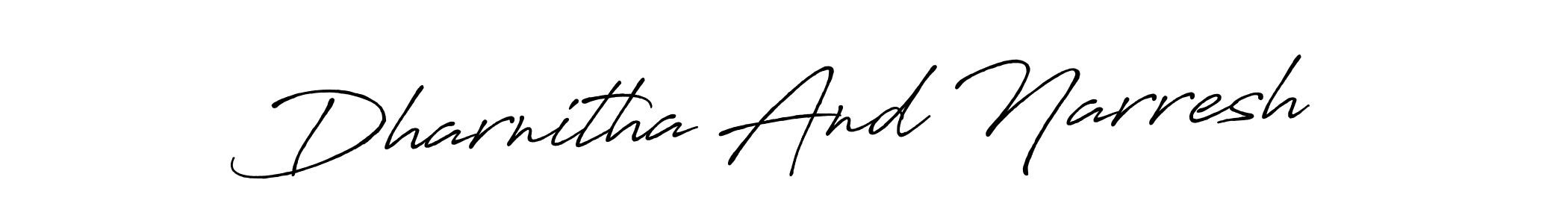 Use a signature maker to create a handwritten signature online. With this signature software, you can design (Antro_Vectra_Bolder) your own signature for name Dharnitha And Narresh. Dharnitha And Narresh signature style 7 images and pictures png