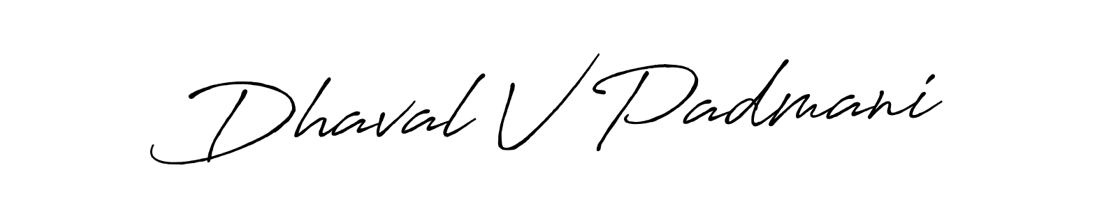 Create a beautiful signature design for name Dhaval V Padmani. With this signature (Antro_Vectra_Bolder) fonts, you can make a handwritten signature for free. Dhaval V Padmani signature style 7 images and pictures png