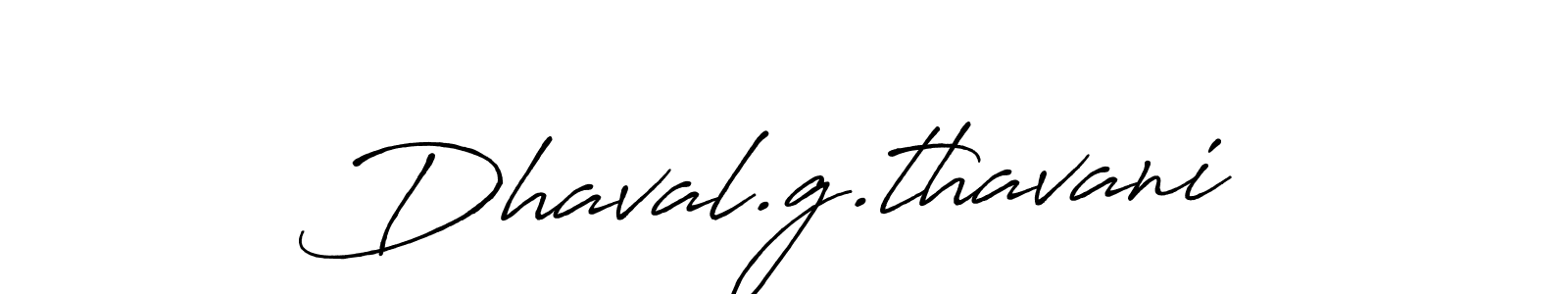 Dhaval.g.thavani stylish signature style. Best Handwritten Sign (Antro_Vectra_Bolder) for my name. Handwritten Signature Collection Ideas for my name Dhaval.g.thavani. Dhaval.g.thavani signature style 7 images and pictures png