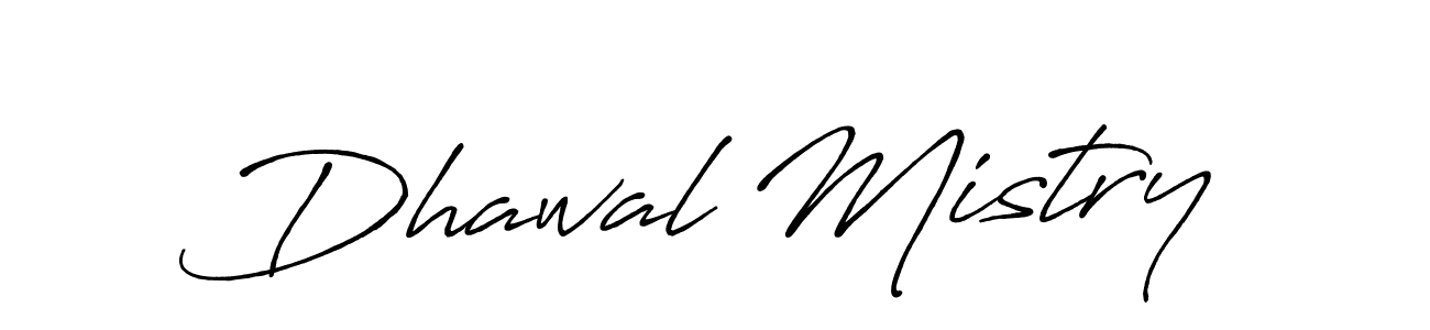 Make a beautiful signature design for name Dhawal Mistry. With this signature (Antro_Vectra_Bolder) style, you can create a handwritten signature for free. Dhawal Mistry signature style 7 images and pictures png