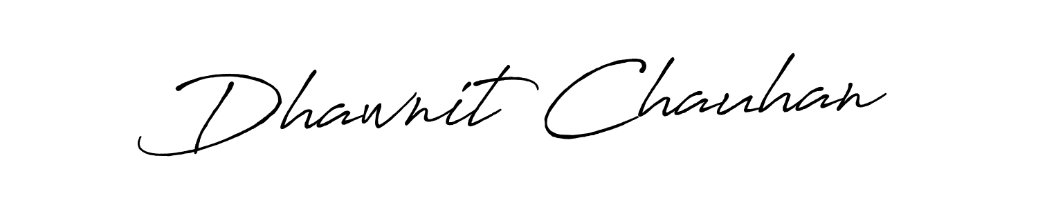 How to make Dhawnit Chauhan signature? Antro_Vectra_Bolder is a professional autograph style. Create handwritten signature for Dhawnit Chauhan name. Dhawnit Chauhan signature style 7 images and pictures png