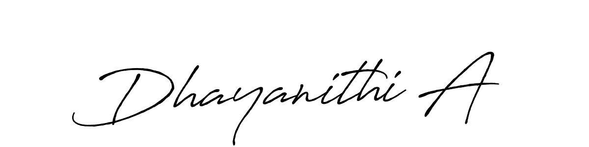 Use a signature maker to create a handwritten signature online. With this signature software, you can design (Antro_Vectra_Bolder) your own signature for name Dhayanithi A. Dhayanithi A signature style 7 images and pictures png