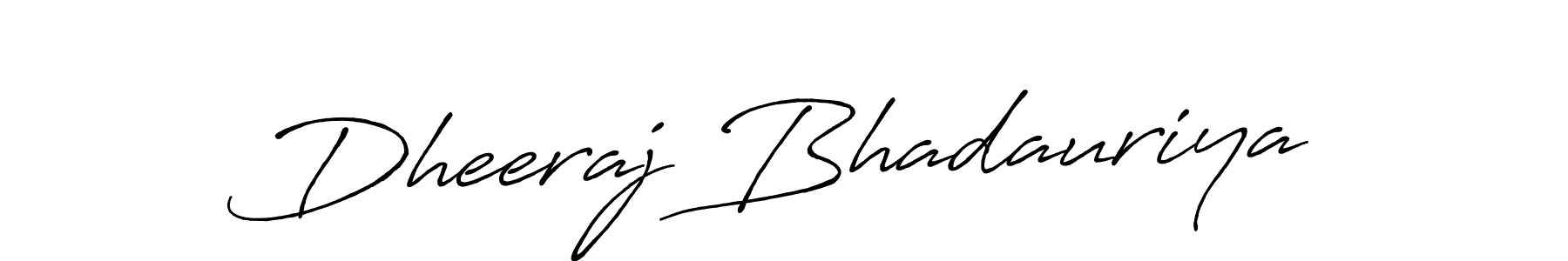 You should practise on your own different ways (Antro_Vectra_Bolder) to write your name (Dheeraj Bhadauriya) in signature. don't let someone else do it for you. Dheeraj Bhadauriya signature style 7 images and pictures png