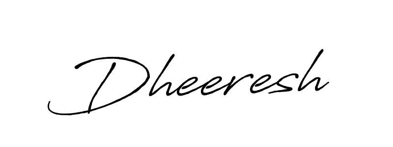 Make a beautiful signature design for name Dheeresh. With this signature (Antro_Vectra_Bolder) style, you can create a handwritten signature for free. Dheeresh signature style 7 images and pictures png