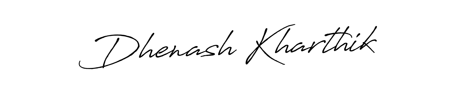 Once you've used our free online signature maker to create your best signature Antro_Vectra_Bolder style, it's time to enjoy all of the benefits that Dhenash Kharthik name signing documents. Dhenash Kharthik signature style 7 images and pictures png