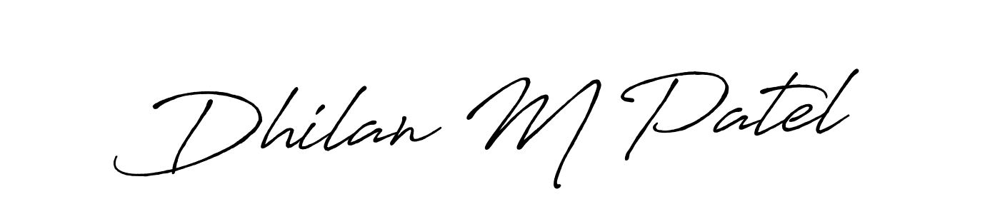 Create a beautiful signature design for name Dhilan M Patel. With this signature (Antro_Vectra_Bolder) fonts, you can make a handwritten signature for free. Dhilan M Patel signature style 7 images and pictures png