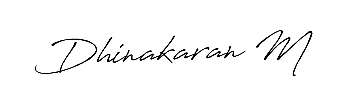 Design your own signature with our free online signature maker. With this signature software, you can create a handwritten (Antro_Vectra_Bolder) signature for name Dhinakaran M. Dhinakaran M signature style 7 images and pictures png