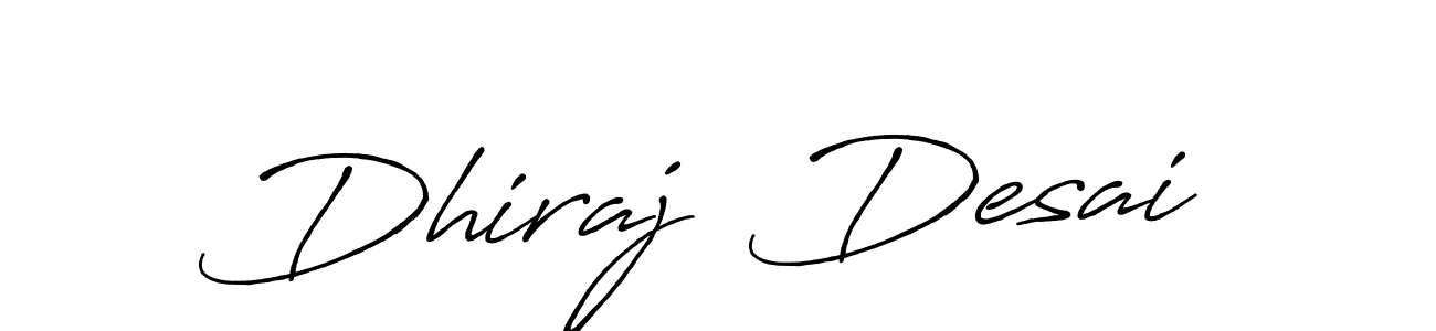 Dhiraj  Desai stylish signature style. Best Handwritten Sign (Antro_Vectra_Bolder) for my name. Handwritten Signature Collection Ideas for my name Dhiraj  Desai. Dhiraj  Desai signature style 7 images and pictures png