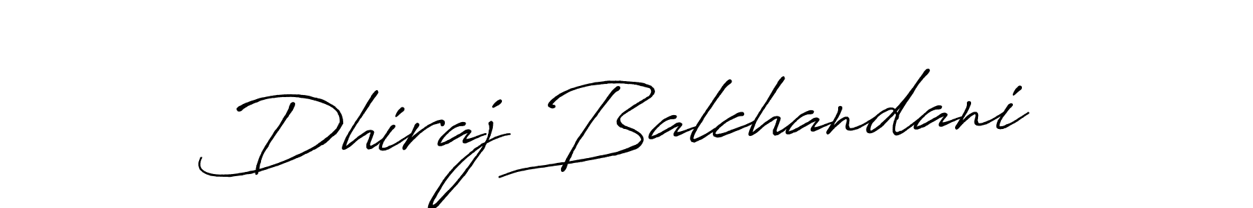 It looks lik you need a new signature style for name Dhiraj Balchandani. Design unique handwritten (Antro_Vectra_Bolder) signature with our free signature maker in just a few clicks. Dhiraj Balchandani signature style 7 images and pictures png