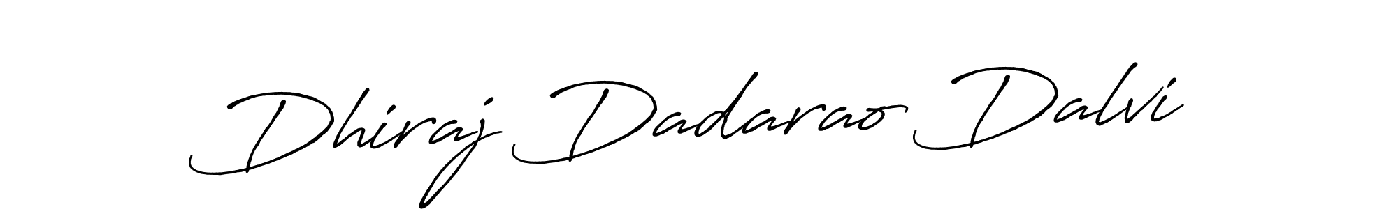 Make a beautiful signature design for name Dhiraj Dadarao Dalvi. With this signature (Antro_Vectra_Bolder) style, you can create a handwritten signature for free. Dhiraj Dadarao Dalvi signature style 7 images and pictures png