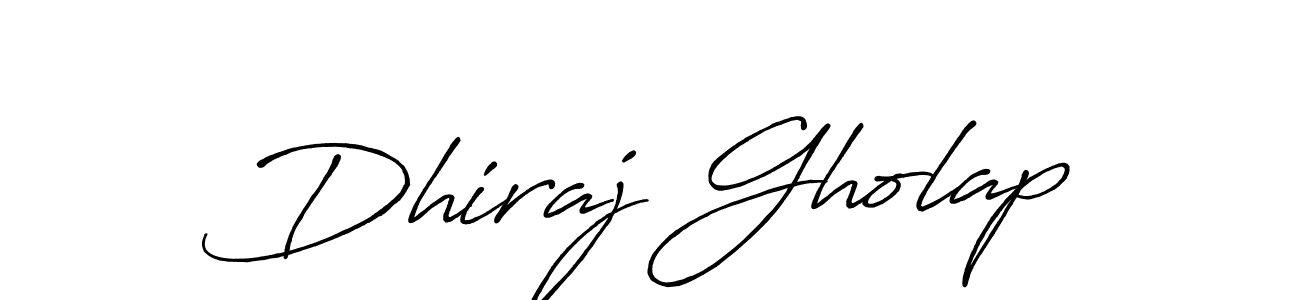 How to make Dhiraj Gholap signature? Antro_Vectra_Bolder is a professional autograph style. Create handwritten signature for Dhiraj Gholap name. Dhiraj Gholap signature style 7 images and pictures png