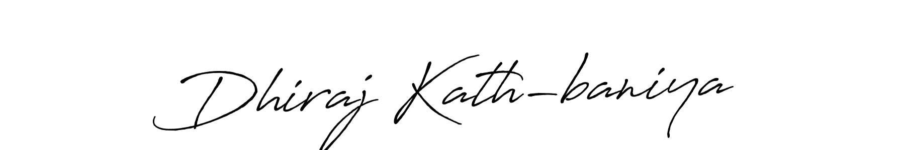 if you are searching for the best signature style for your name Dhiraj Kath-baniya. so please give up your signature search. here we have designed multiple signature styles  using Antro_Vectra_Bolder. Dhiraj Kath-baniya signature style 7 images and pictures png