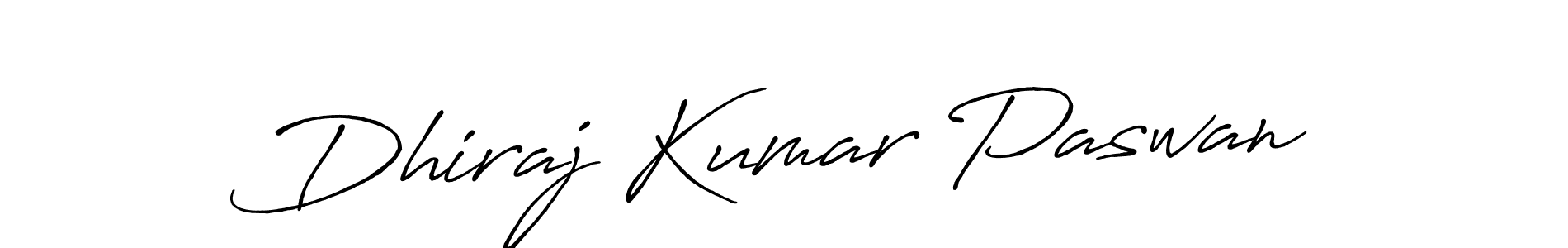 You should practise on your own different ways (Antro_Vectra_Bolder) to write your name (Dhiraj Kumar Paswan) in signature. don't let someone else do it for you. Dhiraj Kumar Paswan signature style 7 images and pictures png
