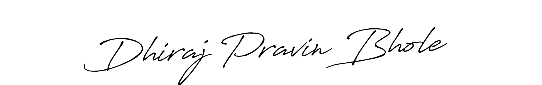 Make a short Dhiraj Pravin Bhole signature style. Manage your documents anywhere anytime using Antro_Vectra_Bolder. Create and add eSignatures, submit forms, share and send files easily. Dhiraj Pravin Bhole signature style 7 images and pictures png