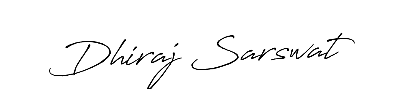 You should practise on your own different ways (Antro_Vectra_Bolder) to write your name (Dhiraj Sarswat) in signature. don't let someone else do it for you. Dhiraj Sarswat signature style 7 images and pictures png