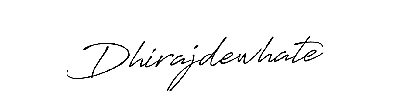 Also we have Dhirajdewhate name is the best signature style. Create professional handwritten signature collection using Antro_Vectra_Bolder autograph style. Dhirajdewhate signature style 7 images and pictures png